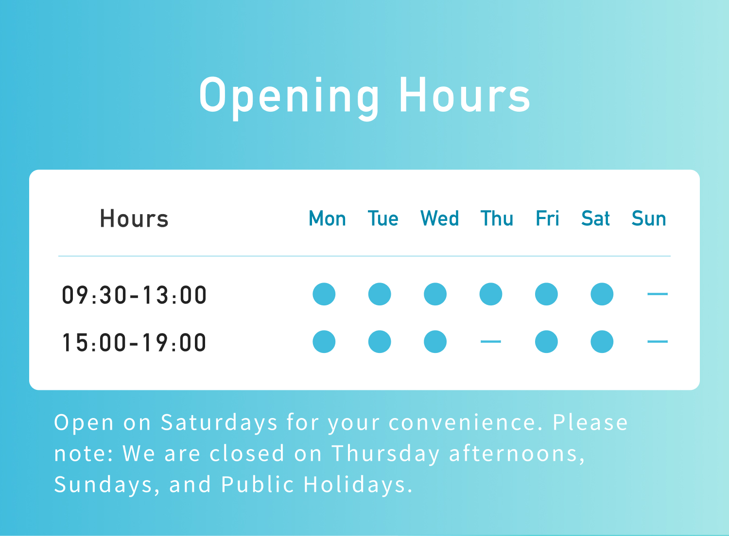 Opening Hours