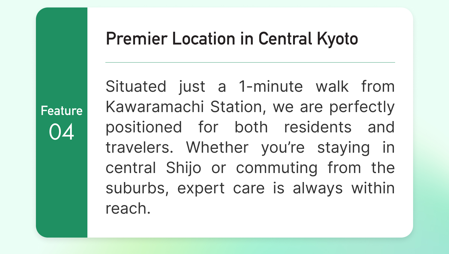 Premier Location in Central Kyoto